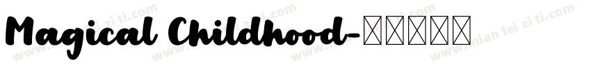 Magical Childhood字体转换